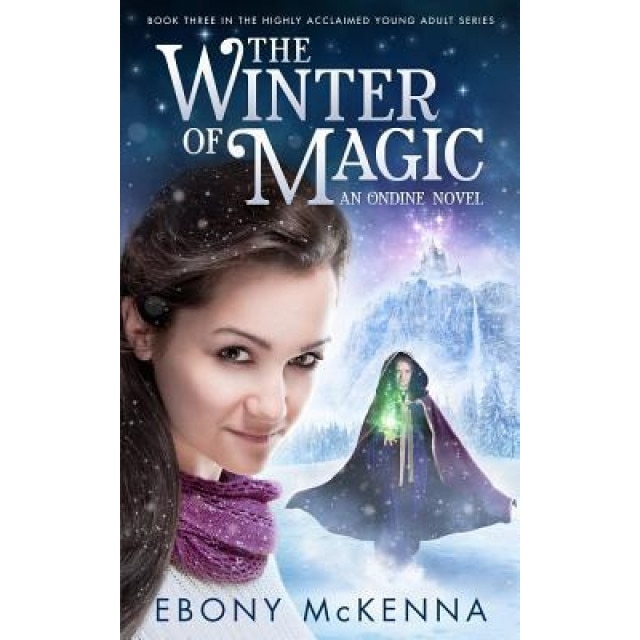 The Winter of Magic, Ebony McKenna (Author)