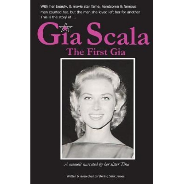 Gia Scala: The First Gia, Sterling Saint James (Author)