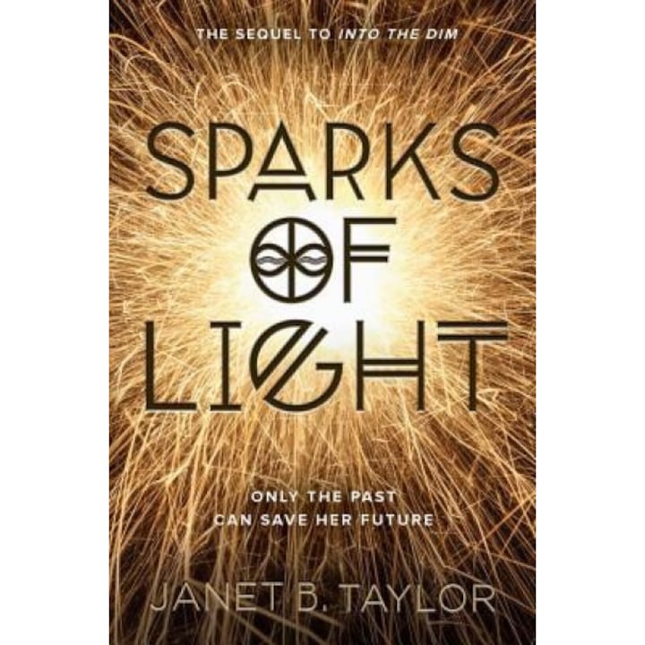 Sparks of Light, Janet B. Taylor (Author)