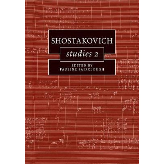 Shostakovich Studies 2, Pauline Fairclough (Editor)