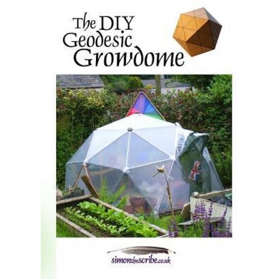 The DIY Geodesic Growdome, Simon Mitchell (Author)