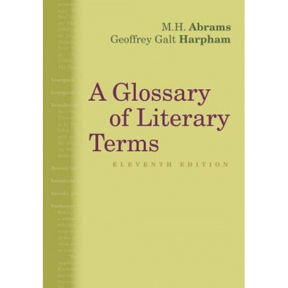 A Glossary of Literary Terms, M. H. Abrams (Author)