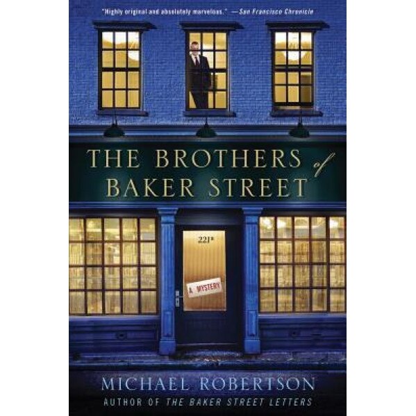 The Brothers of Baker Street: A Mystery, Michael Robertson (Author)