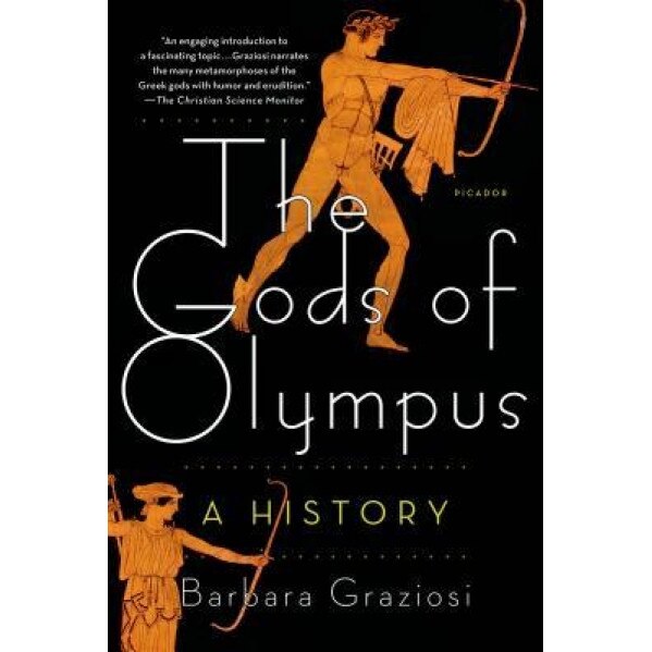 The Gods of Olympus: A History, Barbara Graziosi (Author)