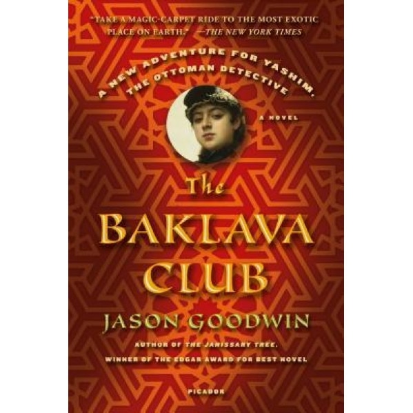 The Baklava Club, Jason Goodwin (Author)