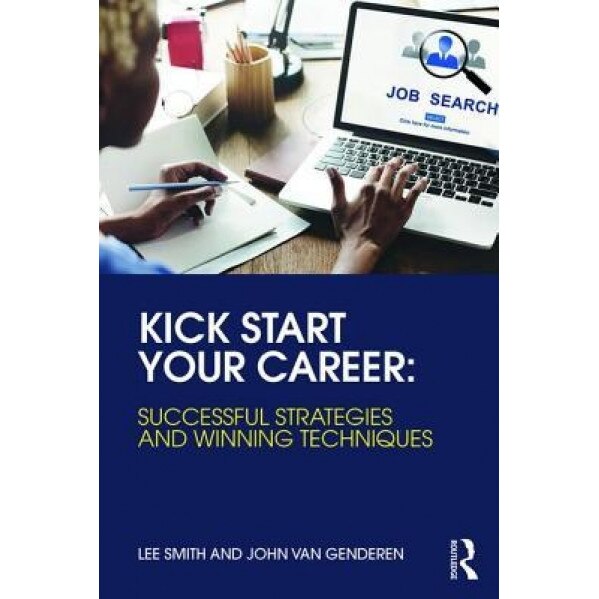Finding Your First Career: Successful Strategies and Winning Techniques, Lee Smith (Author)