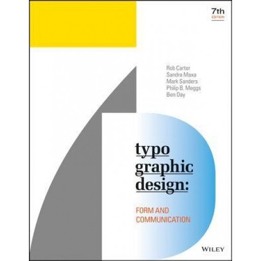 Typographic Design: Form and Communication, Rob Carter (Author)