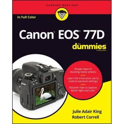 Canon EOS 77d for Dummies, Julie Adair King (Author)