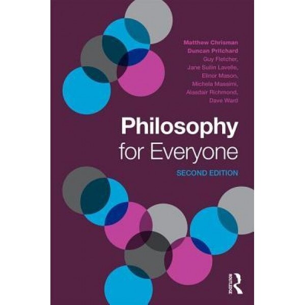 Philosophy for Everyone, Matthew Chrisman (Author)