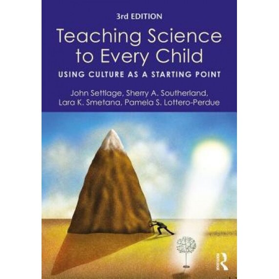 Teaching Science to Every Child: Using Culture as a Starting Point, John Settlage (Author)