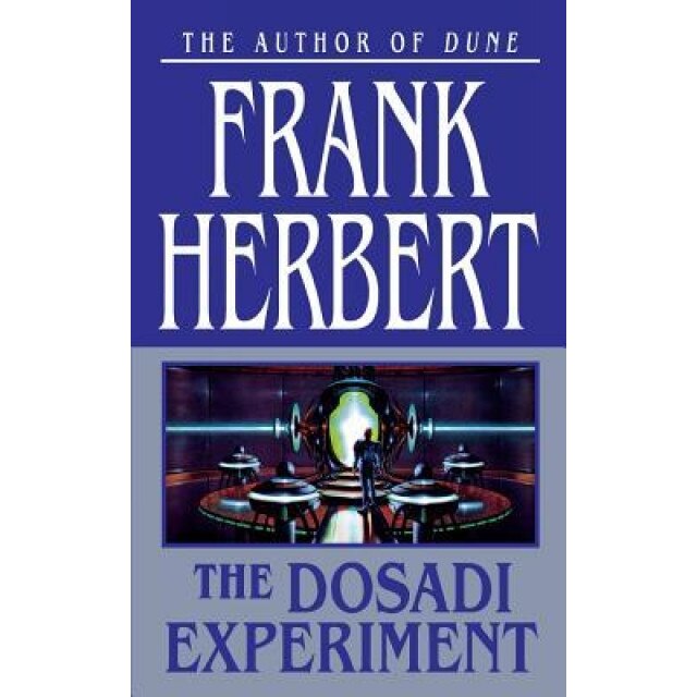 The Dosadi Experiment, Frank Herbert (Author)