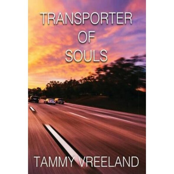 Transporter of Souls, Tammy Vreeland (Author)