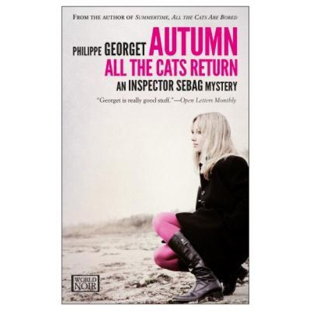 Autumn, All the Cats Return, Philippe Georget (Author)