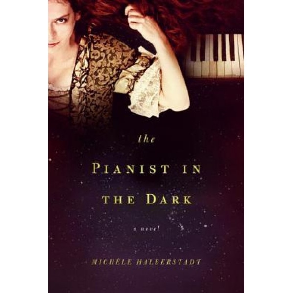 Pianist in the Dark, Michele Halberstadt (Author)