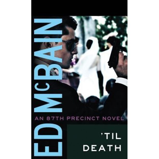 Til Death, Ed McBain (Author)