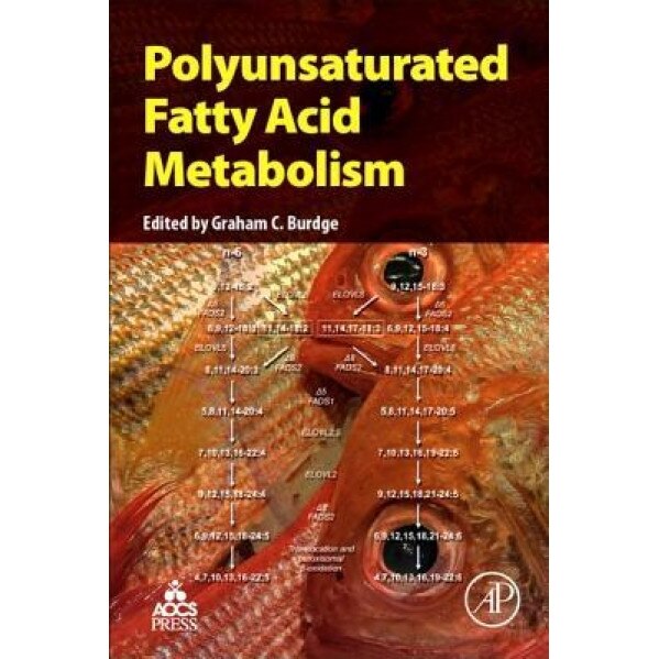 Polyunsaturated Fatty Acid Metabolism, Graham C. Burdge (Editor)
