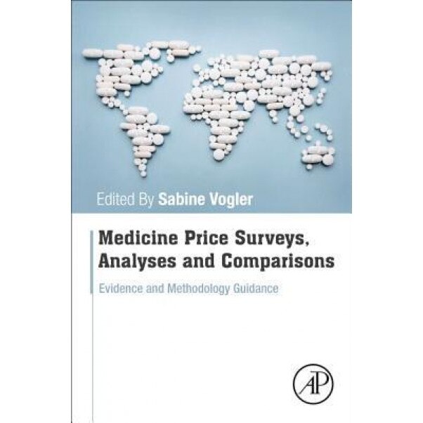 Medicine Price Surveys, Analyses and Comparisons: Evidence and Methodology Guidance, Sabine Vogler (Editor)