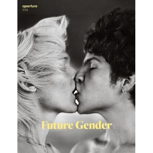Future Gender: Aperture 229, Michael Famighetti (Editor)