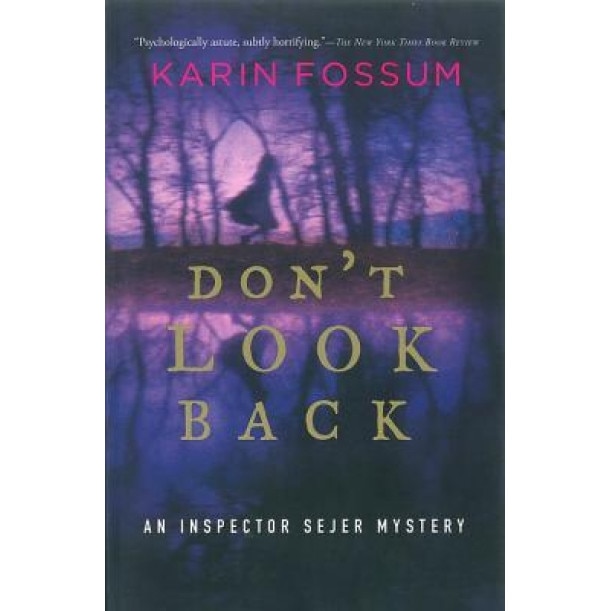 Don't Look Back, Karin Fossum