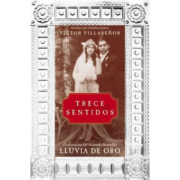 Trece Sentidos = Thirteen Senses, Victor Villasenor