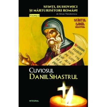 Cuviosul Daniil Sihastrul - Silvan Theodorescu Cuviosul Daniil Sihastrul - Silvan Theodorescu