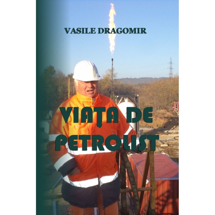 Viata de petrolist, Vasile Dragomir, PDF