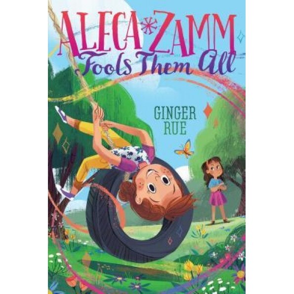 Aleca Zamm Fools Them All, Ginger Rue (Author)