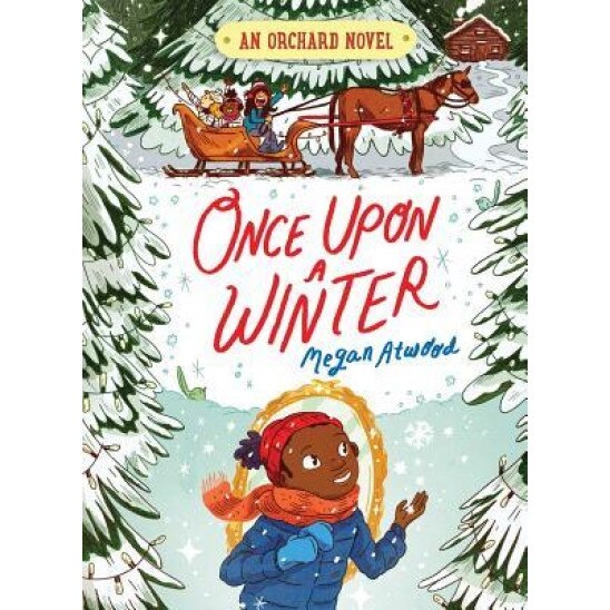 Once Upon a Winter, Megan Atwood (Author)