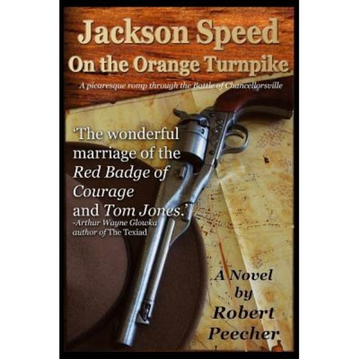 Jackson Speed on the Orange Turnpike, Robert R. Peecher Jr (Author)