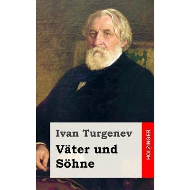 Vater Und Sohne, Ivan Sergeevich Turgenev (Author)