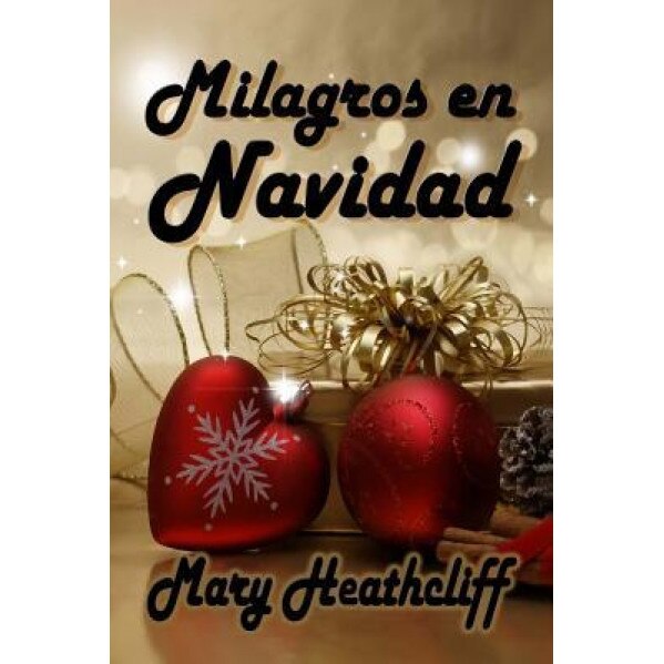 Milagros En Navidad, Mary Heathcliff (Author)