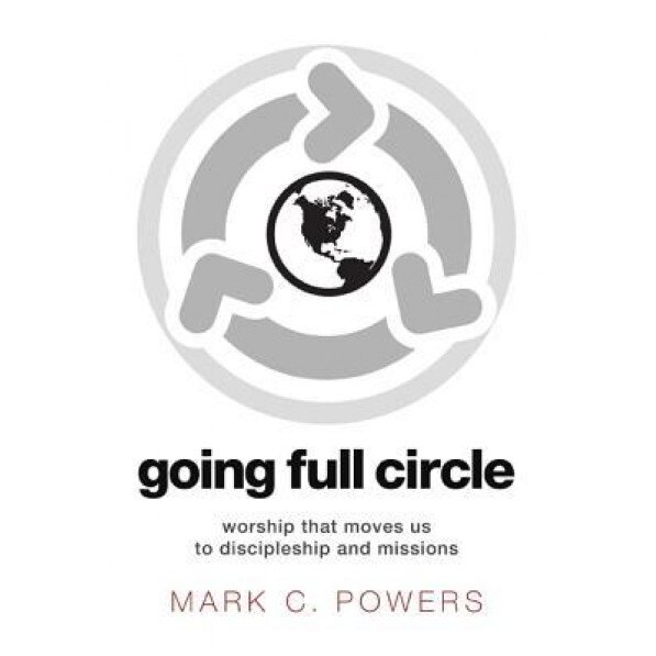 Going Full Circle, Mark C. Powers (Author)