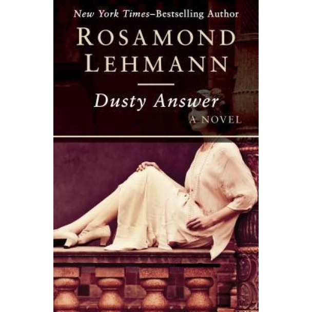 Dusty Answer, Rosamond Lehmann (Author)