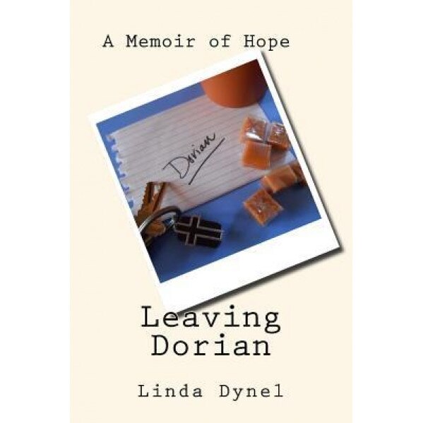 Leaving Dorian, Linda Dynel (Author)