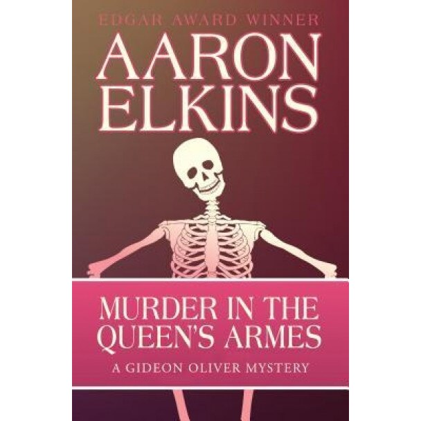 Murder in the Queen's Armes, Aaron Elkins (Author)