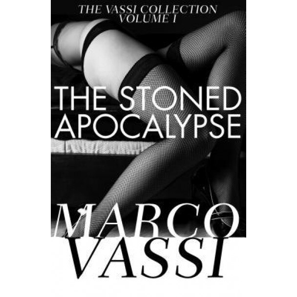 The Stoned Apocalypse, Marco Vassi (Author)