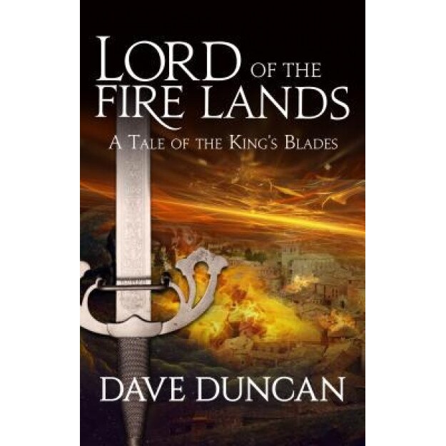 Lord of the Fire Lands, Dave Duncan (Author)