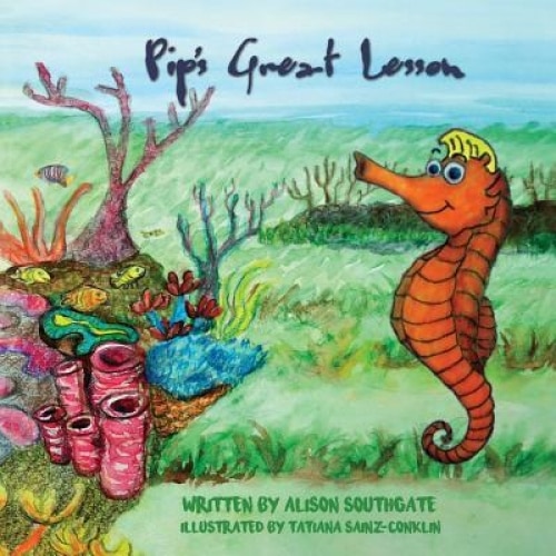 Pip's Great Lesson, Alison Southgate (Author)
