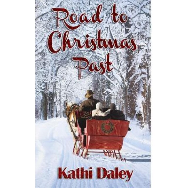 Road to Christmas Past, Kathi Daley (Author)