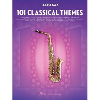 101 Classical Themes for Alto Sax, Hal Leonard Publishing Corporation (Created by) 101 Classical Themes for Alto Sax, Hal Leonard Publishing Corporation (Created by)
