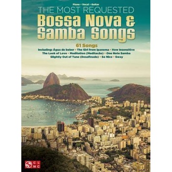 The Most Requested Bossa Nova & Samba Songs, Hal Leonard Corp (Created by) The Most Requested Bossa Nova & Samba Songs, Hal Leonard Corp (Created by)