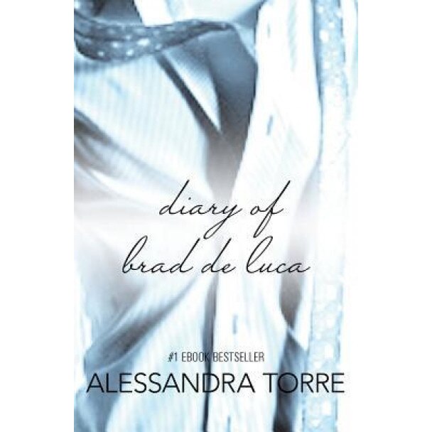 The Diary of Brad de Luca: Blindfolded Innocence #1.5, Alessandra Torre (Author)