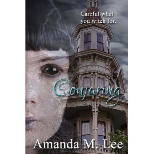 Conjuring: Covenant College -- Book Three, Amanda M. Lee (Author)