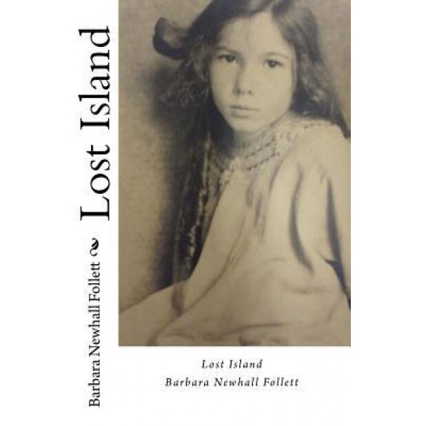 Lost Island, Barbara Newhall Follett (Author)