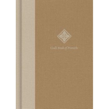 God's Book of Proverbs: Biblical Wisdom Arranged by Topic, Holman Bible Staff (Editor) God's Book of Proverbs: Biblical Wisdom Arranged by Topic, Holman Bible Staff (Editor)