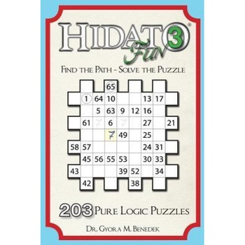 Hidato Fun 3: 203 New Logic Puzzles, Dr Gyora Benedek (Author) Hidato Fun 3: 203 New Logic Puzzles, Dr Gyora Benedek (Author)