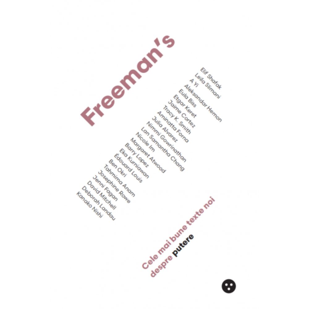 Freeman's: Cele mai bune texte noi despre putere