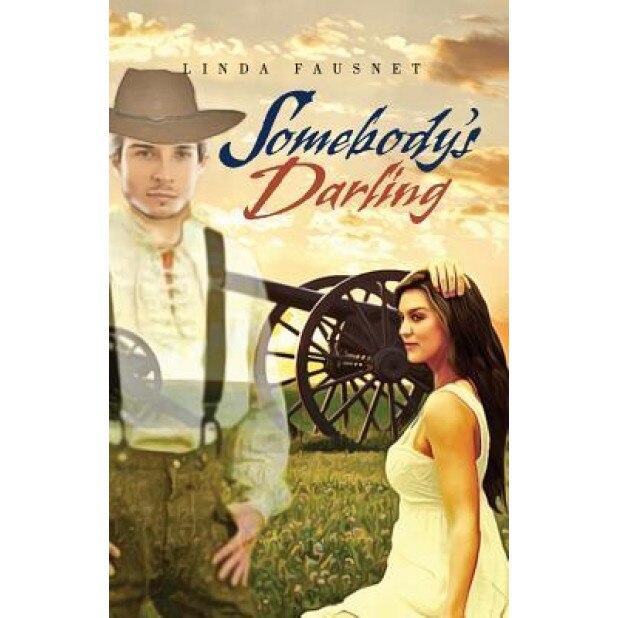 Somebody's Darling, Linda Fausnet (Author)