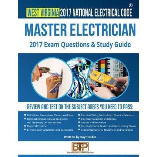 West Virginia 2017 Master Electrician Study Guide, Ray Holder (Author)