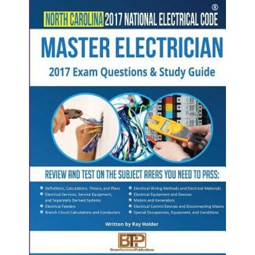 North Carolina 2017 Master Electrician Study Guide, Ray Holder (Author)